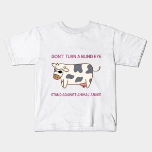'Don't Turn A Blind Eye'- animal abuse Kids T-Shirt